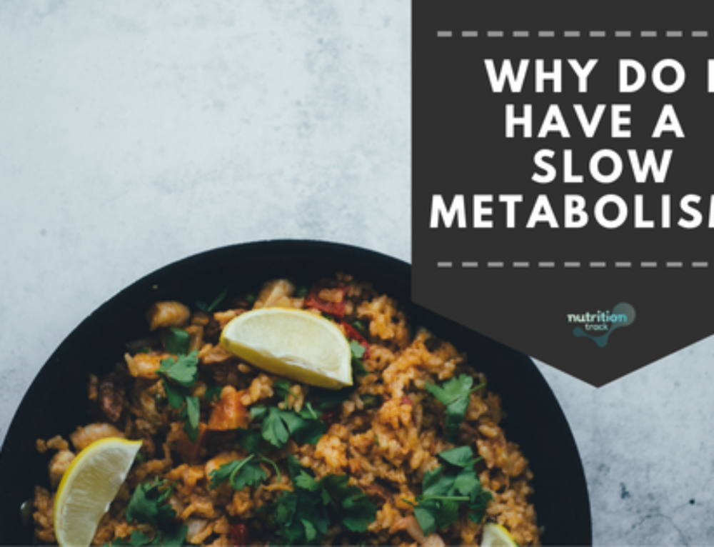Why do I have a slow metabolism?